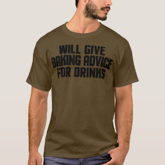 T-shirt Drôle Chef Baker Donnera Des Conseils De Cuisson P
