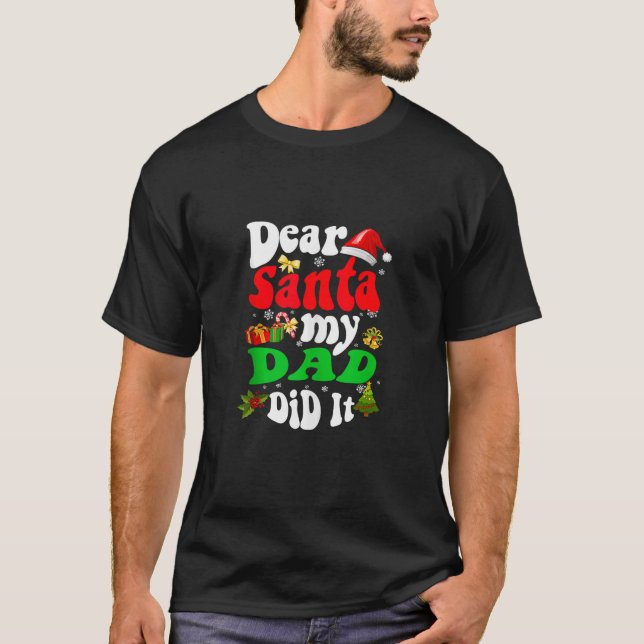 T-shirt Drôle Cher Père Noël Mon Père L'A Fait Famille De  (Devant)