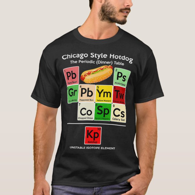 T-shirt Drôle Chicago Style Hot Dog Dîner Périodique Table (Devant)