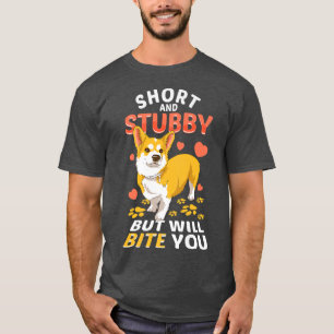 T-shirt Drôle Chien Corgi Court & Stubby, Mais Vous Bite 