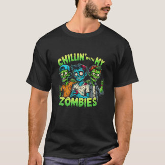 T-shirt Drôle Chillin avec mes Zombies Zombie Halloween Co