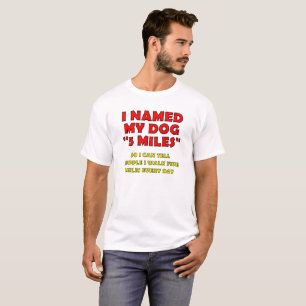 T-shirt drôle Cinq Mile Dog
