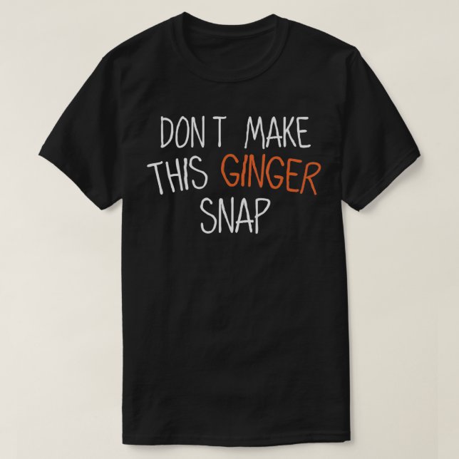 T-shirt Drôle Citation de la tête rouge de gingembre Je ne (Design devant)