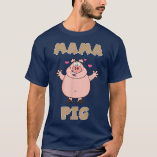 T-shirt Drôle Citation Pig Mama Pig1961