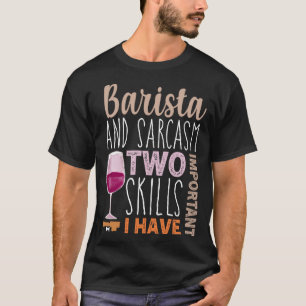 T-shirt Drôle Coffee Wine citation Barista cool Coffee Win