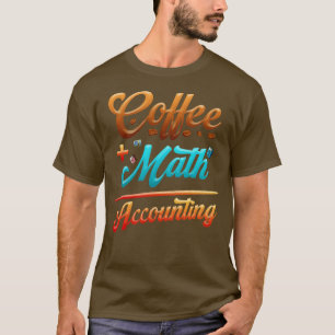 T-shirt Drôle Comptabilité Café Plus Équation Math