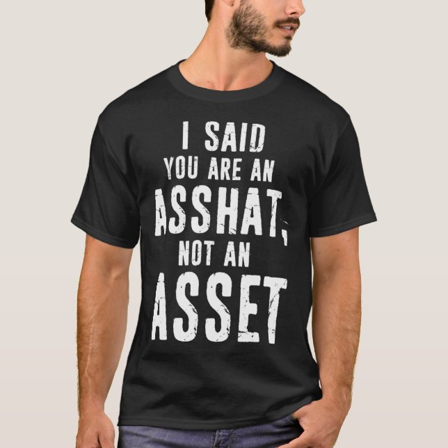 T-shirt Drôle Comptable Idée cadeau - Asshat Not (Devant)