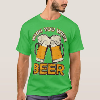 T-shirt Drôle Conception De Boissons Souhaite Que Vous Éti