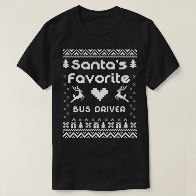 T-shirt drôle Conducteur de bus Douleur moche Funny Santax (Design devant)