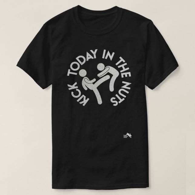 T-shirt Drôle coup aujourd'hui dans les nuts Penser positi (Design devant)
