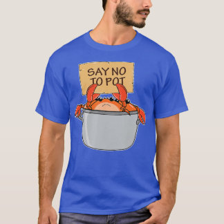 T-shirt Drôle Crabe Bouille Cadeau Fruits de mer Dire Non 