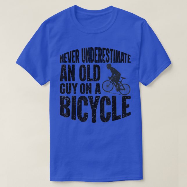 T-shirt Drôle Cyclisme Ne Sous-Estime Jamais Un Vieux Type (Design devant)
