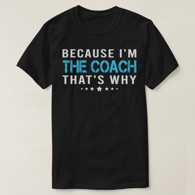 T-shirt drôle d'aérobic parce que Ix27m l'entraîneur Thatx (Design devant)