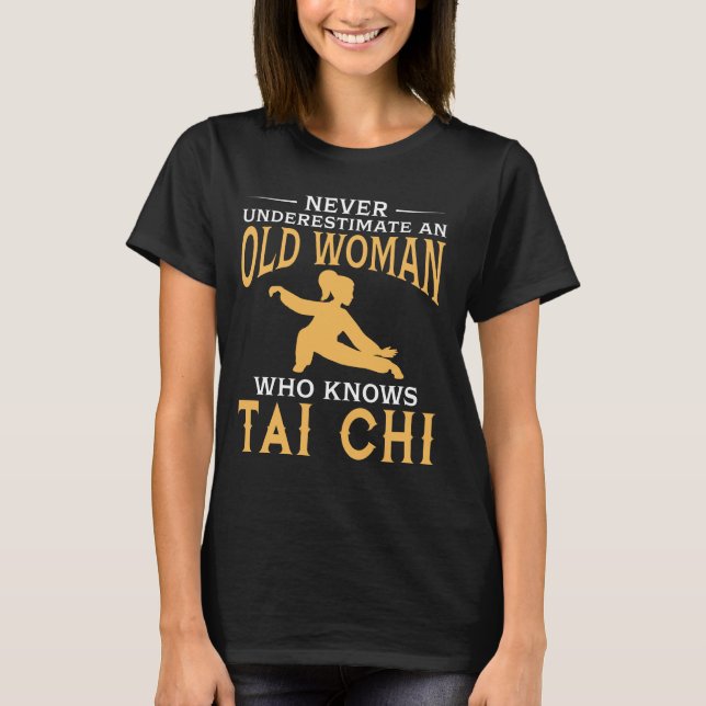 T-shirt Drôle dame âgée qui sait le Chi de Tai (Devant)