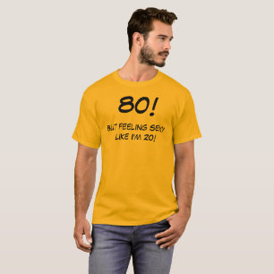 T-shirt drôle d'anniversaire de 80 ans