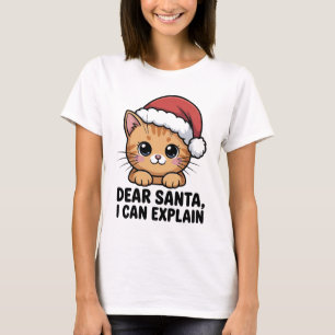 T-shirt Drôle de chat de Noël Cher Santa Je peux expliquer