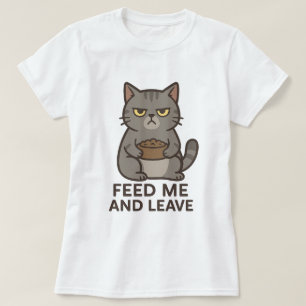 T-Shirt Drôle de Chat Grumpy « Nourris-Moi et Déga