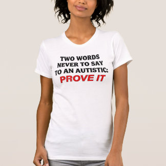 T-shirt drôle de citation autistique