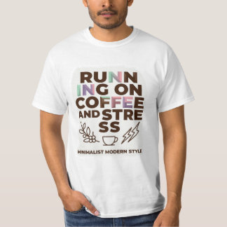 T-shirt Drôle de course sur café et stress mode minimalist