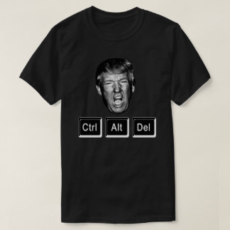 T-shirt Drôle de CTRL ALT DEL Reboot Trump - Anti Trump