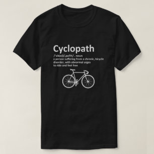 T-shirt drôle de cyclopath pour cyclistes et motar