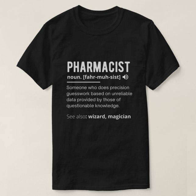 T-shirt drôle de définition de pharmacien sarcastique (Design devant)