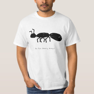 T-shirt drôle de fourmi - Cadeau mal dessiné