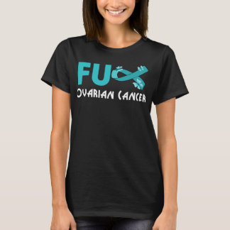 T-shirt drôle de fu cancer de l'ovaire