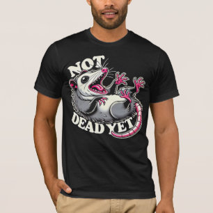 T-shirt drôle de l'opossum pas encore mort – Anim