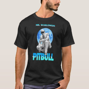 T-shirt Drôle de M. chanteur Pit Bull mondial amateur de
