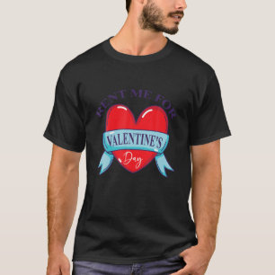 T-shirt Drôle de me louer pour la Saint Valentin