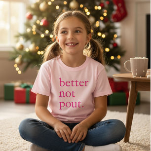 T-shirt Drôle de Noël Mieux vaut pas bouder Simple Mignon
