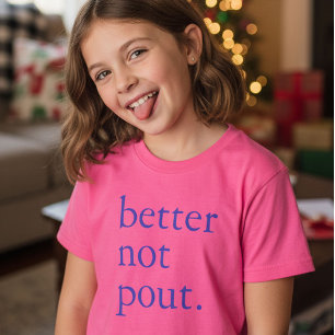 T-shirt Drôle de Noël Mieux vaut pas bouder Simple Mignon