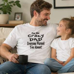 T-shirt Drôle de père fou pour la fête des pères