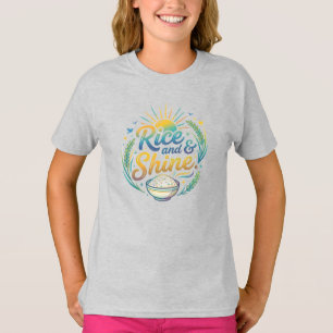T-Shirt Drôle de Petit Déjeuner 'Rice and Shine'