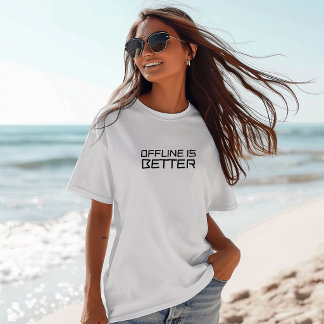 T-shirt drôle de randonnée hors ligne est mieux no