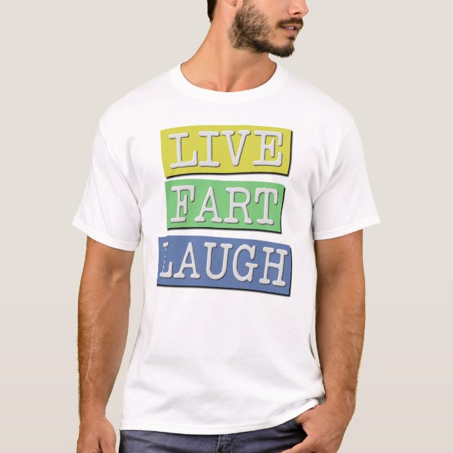 T-Shirt drôle de rire de pet en direct (Devant)