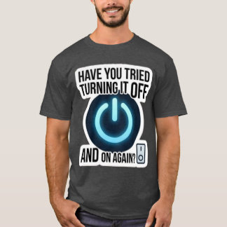 T-shirt drôle de soutien technique informatique :