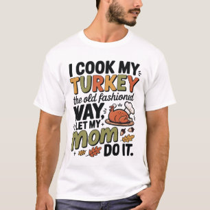 T-shirt drôle de Thanksgiving – Je cuisine ma dind
