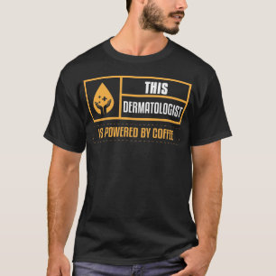 T-shirt Drôle Dermatologie Café Dermatologue Beauté Trea