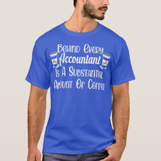 T-shirt Drôle derrière chaque comptable