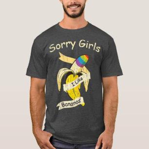 T-shirt Drôle Désolé Filles J'Aime Bananes Gay pride Mois