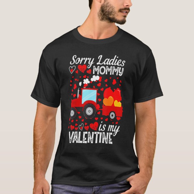 T-shirt Drôle Désolée Mesdames Maman Est Ma Saint Valentin (Devant)