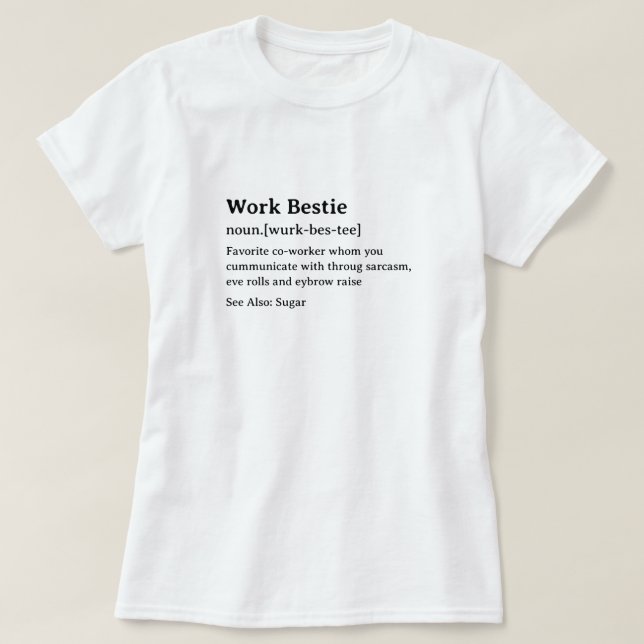 T-shirt Drôle Dictionnaire Définition Bestie de travail (Design devant)