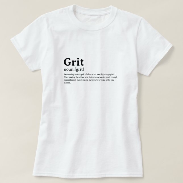 T-shirt Drôle Dictionnaire Définition Grit (Design devant)