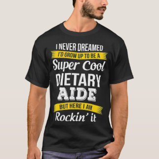 T-shirt Drôle Dietary Aide Cadeaux Appréciation Service Tr