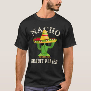 T-shirt Drôle Dire Vintage Nacho Moyenne Airsoft Player