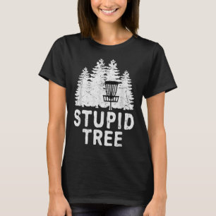 T-shirt Drôle Disque Golf Stupid Tree Distressed Frisbee G