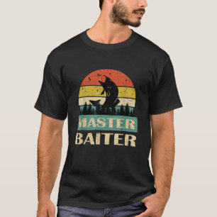 T-shirt Drôle Dit Maître Baiter Pêcheurs Pêcheurs Hommes W