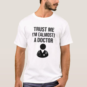 T-shirt Drôle Docteur Médicale étudiant stagiaire Je suis 